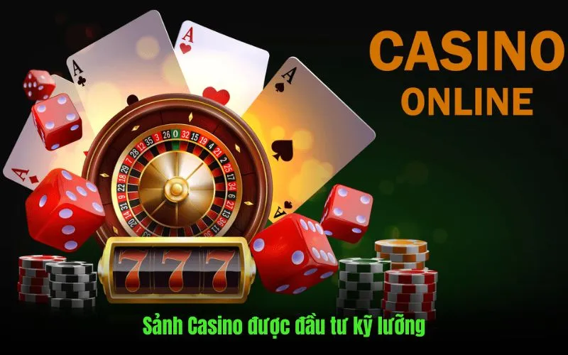 Sảnh casino được đầu tư kỹ lưỡng, đa dạng mức cược